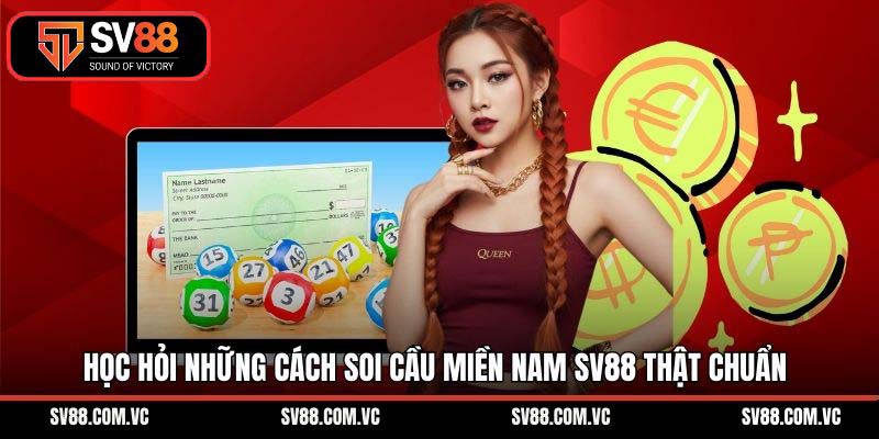 Học hỏi những cách soi cầu miền Nam SV88 thật chuẩn